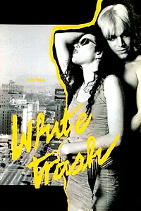 Постер к фильму «White Trash (1992)»