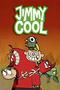 Постер к мультсериалу «Джимми Кул (2009 - 2011)»