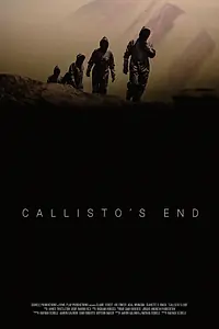 Главный постер фильма «Callisto's End (2022)»