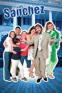 Постер к сериалу «Семейство Санчес (2004 - 2006)»