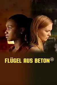 Постер к фильму «Flügel aus Beton (2022)»