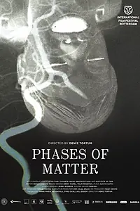 Главный постер фильма «Phases of Matter (2020)»