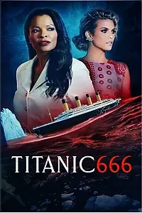 Постер к фильму «Титаник 666 (2022)»
