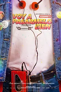 Постер к фильму «Voy a pasármelo bien (2022)»
