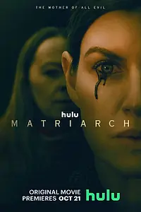 Главный постер фильма «Матриарх (2022)»