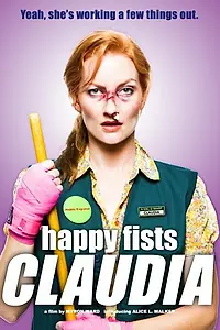 Главный постер фильма «Happy Fists Claudia»