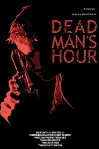 Постер к фильму «Dead Man's Hour (2008)»