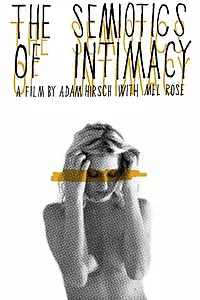 Постер к фильму «Semiotics of Intimacy (2010)»