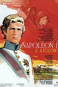 Главный постер фильма «Наполеон II. Орленок (1961)»