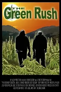 Постер к фильму «The Green Rush (2008)»