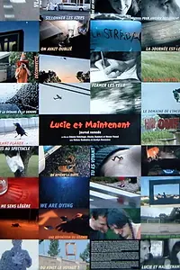 Постер к фильму «Lucie et maintenant - Journal nomade (2007)»