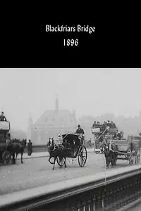 Постер к фильму «Мост Блэкфрайарз (1896)»