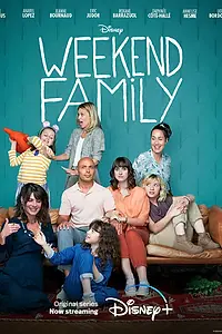 Главный постер сериала «Weekend Family (2022)»