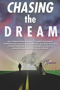 Постер к фильму «Chasing the Dream (2010)»