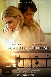 Постер к фильму «Catch of a Lifetime (2012)»
