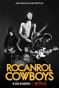 Главный постер фильма «Rocanrol Cowboys (2021)»