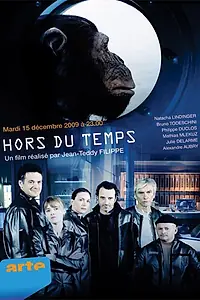 Постер к фильму «Hors du temps (2009)»