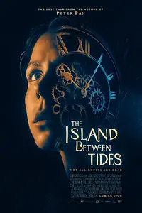 Постер к фильму «The Island Between Tides (2024)»