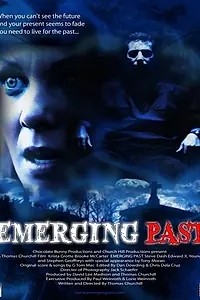 Постер к фильму «Emerging Past (2011)»