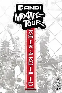 Постер к фильму «AND1 Mixtape Tour: Asia Pacific (2006)»
