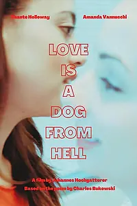 Постер к фильму «Love is a Dog from Hell (2014)»