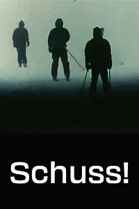 Постер к фильму «Schuss! (2006)»