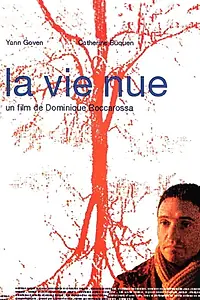 Главный постер фильма «La vie nue (2003)»
