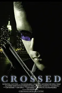 Постер к фильму «Crossed (2009)»
