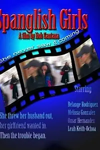 Главный постер фильма «Spanglish Girls (2007)»