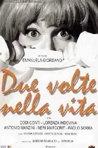 Главный постер фильма «Due volte nella vita (1998)»