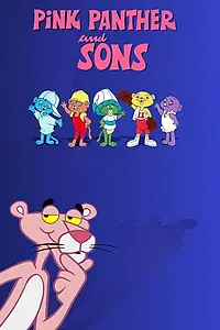 Главный постер мультсериала «Pink Panther and Sons (1984)»