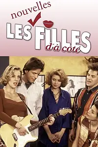 Главный постер сериала «Les nouvelles filles d'à côté (1995 - 1996)»