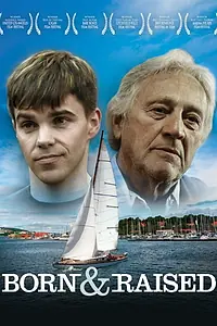 Постер к фильму «Born & Raised (2012)»