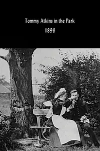 Главный постер фильма «Томми Аткинс в парке (1898)»
