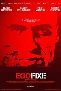 Постер к фильму «Egofixe (2003)»