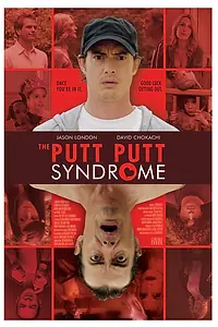 Главный постер фильма «The Putt Putt Syndrome (2010)»