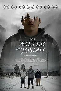 Постер к фильму «For Walter and Josiah (2020)»
