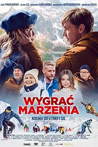 Постер к фильму «Wygrac marzenia (2022)»