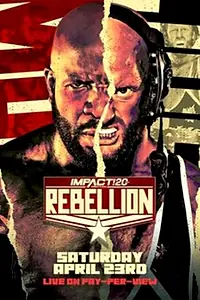Главный постер фильма «Impact Wrestling: Rebellion (2022)»