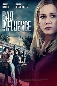 Постер к фильму «Bad Influence (2022)»