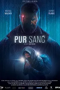 Постер к фильму «Pur Sang (2022)»