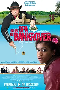 Главный постер фильма «Мой дедушка — грабитель банков (2011)»