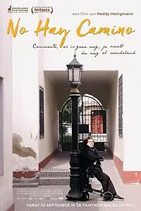 Главный постер фильма «No Hay Camino - There Is No Path (2021)»