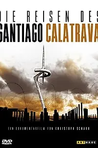 Главный постер фильма «Путешествия Сантьяго Калатравы (2000)»