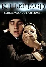 Постер к фильму «Killerjagd. Schrei, wenn du dich traust (2010)»