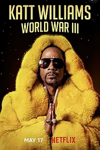Главный постер фильма «Katt Williams: World War III (2022)»
