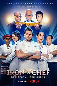 Постер к сериалу «Iron Chef: Quest for an Iron Legend (2022)»