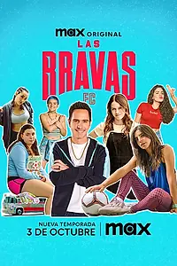 Постер к сериалу «Футбольный клуб Лас Бравас (2022)»