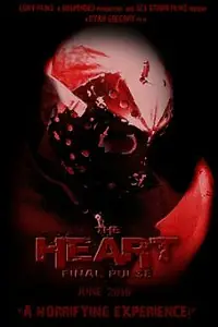 Постер к фильму «The Heart: Final Pulse (2011)»