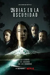 Главный постер сериала «42 Días en la Oscuridad (2022)»